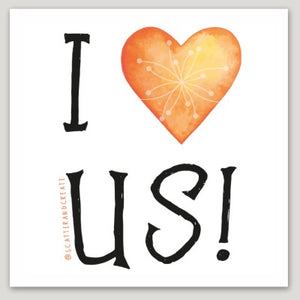 "I Love Us" - Vinyl Sticker